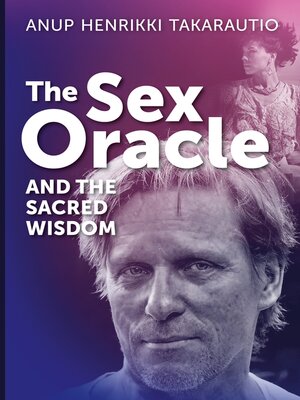 cover image of The Sex Oracle and the sacred wisdom